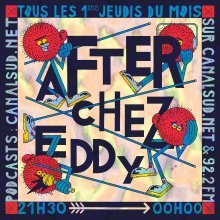 Canal Sud : AFTER CHEZ EDDY #22 (dec.2022)